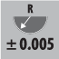 Radius Tolerance : ±0.005