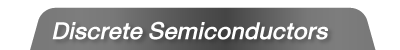 Discrete Semiconductors